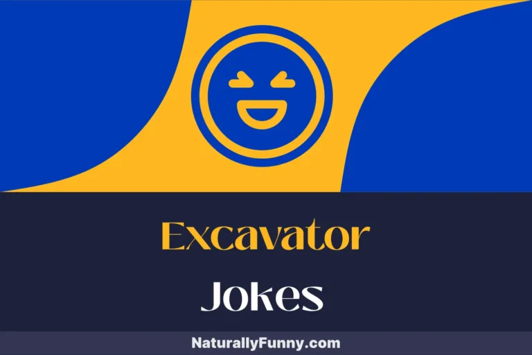 590 Excavator Jokes for Constructing a Wall of Wit