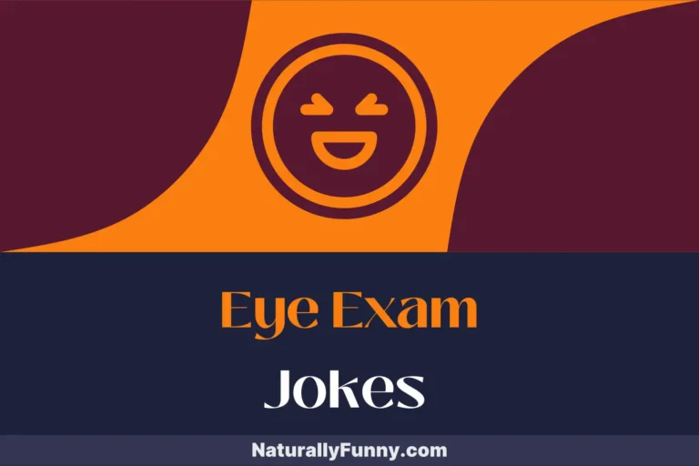 822 Eye Exam Jokes to Get Your Humor in Focus