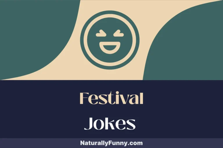 640 Festival Jokes to Keep You Laughing All Summer Long