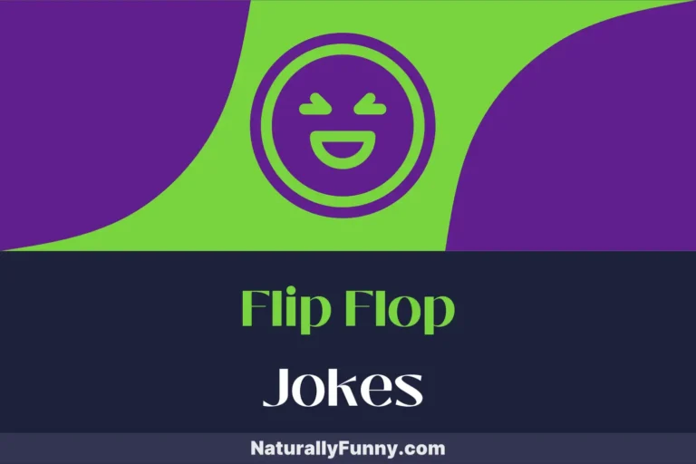587 Flip Flop Jokes That Will Keep You on Your Toes
