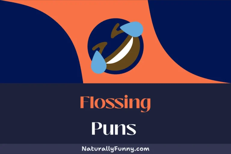 603 Flossing Puns That Will Keep You Smiling