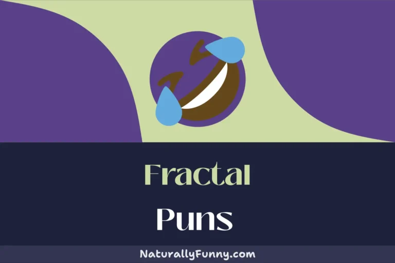 552 Fractal Puns That Will Set Your Laughter on a Loop