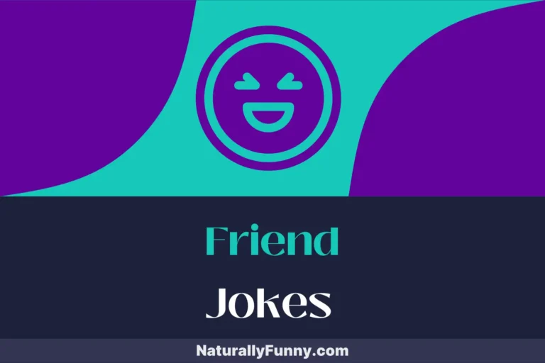 441 Friend Jokes to Crack at Your Next Get-Together