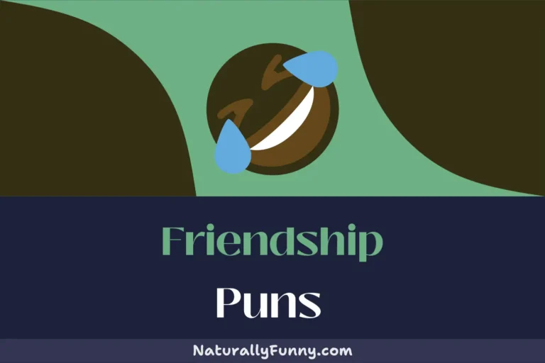 577 Friendship Puns to Ticklishly Strengthen Your Ties