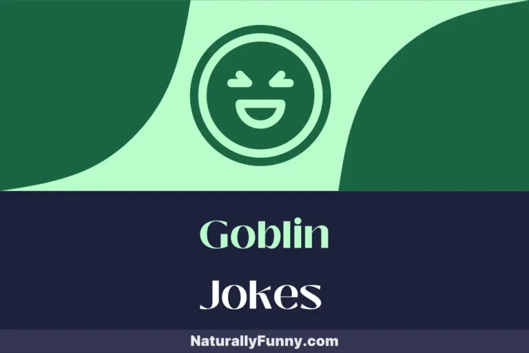 616 Goblin Jokes That Will Make You Cackle Like a Witch