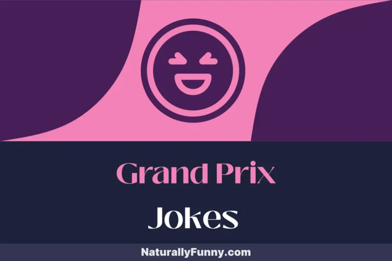816 Grand Prix Jokes for the Fast Lane of Comedy
