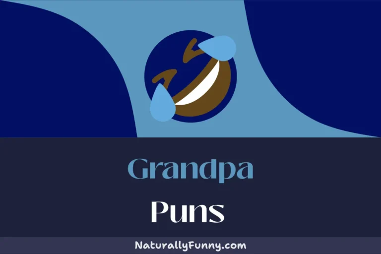 561 Grandpa Puns That Will Make You Giggle Gratefully