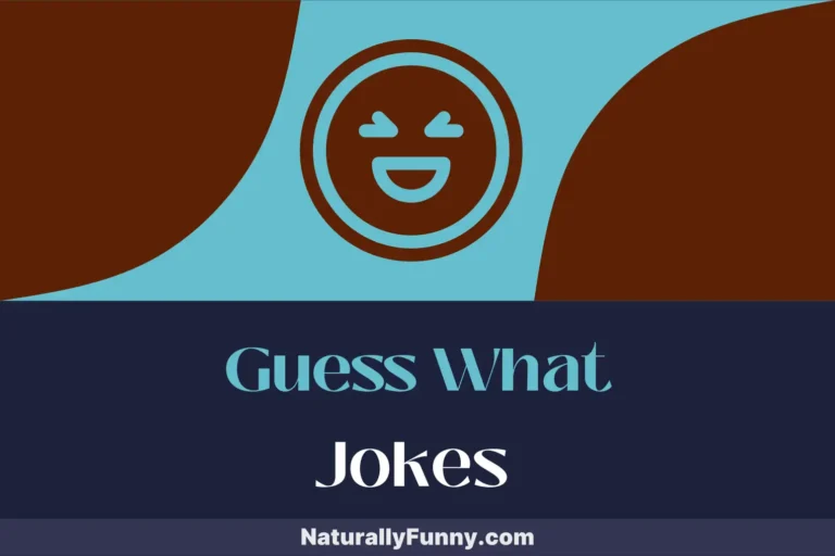 355 Guess What Jokes for Your Next Family Game Night