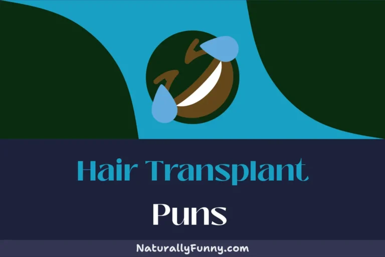 577 Hair Transplant Puns for a Shear Delight of Laughter