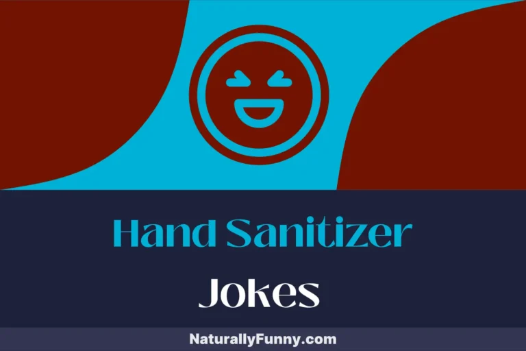 718 Hand Sanitizer Jokes That Squeeze Out Laughs