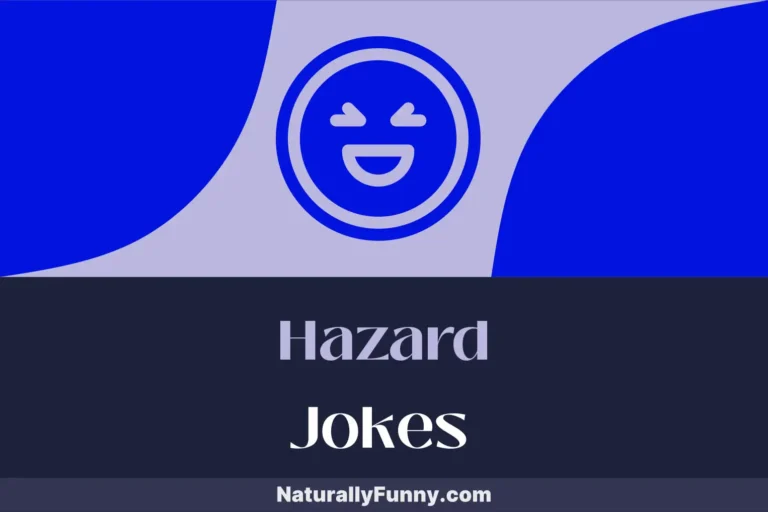 698 Hazard Jokes for Dangerously Funny Times