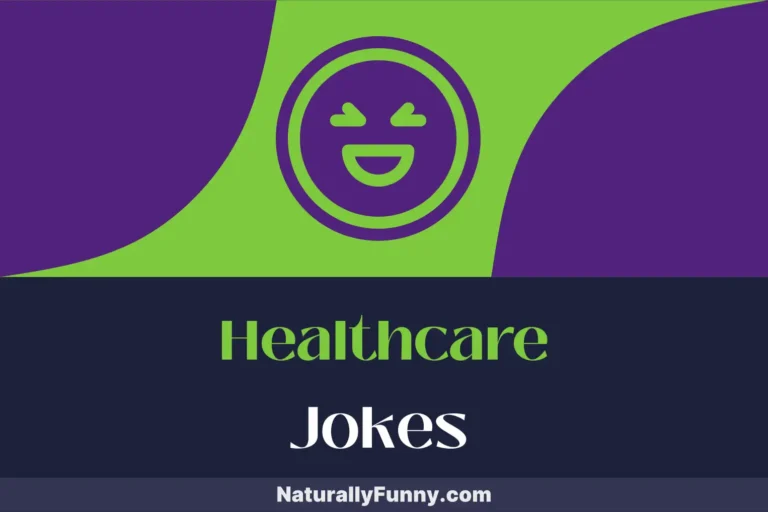 573 Healthcare Jokes to Inject Fun into Your Day