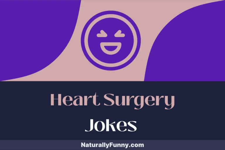 787 Heart Surgery Jokes for a Healthy Dose of Humor