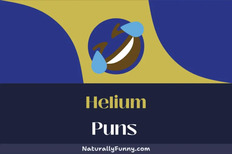 462 Helium Puns That Will Lift Your Spirits