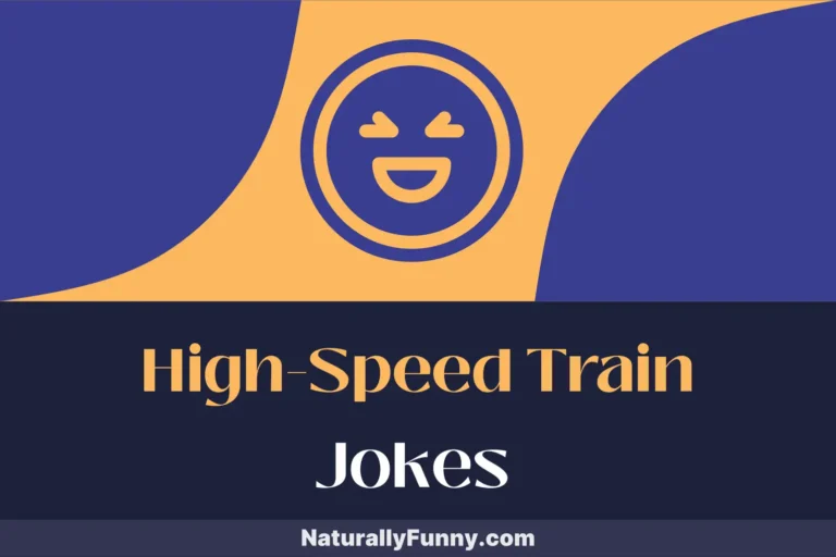 597 High-Speed Train Jokes That Are Full Steam Ahead