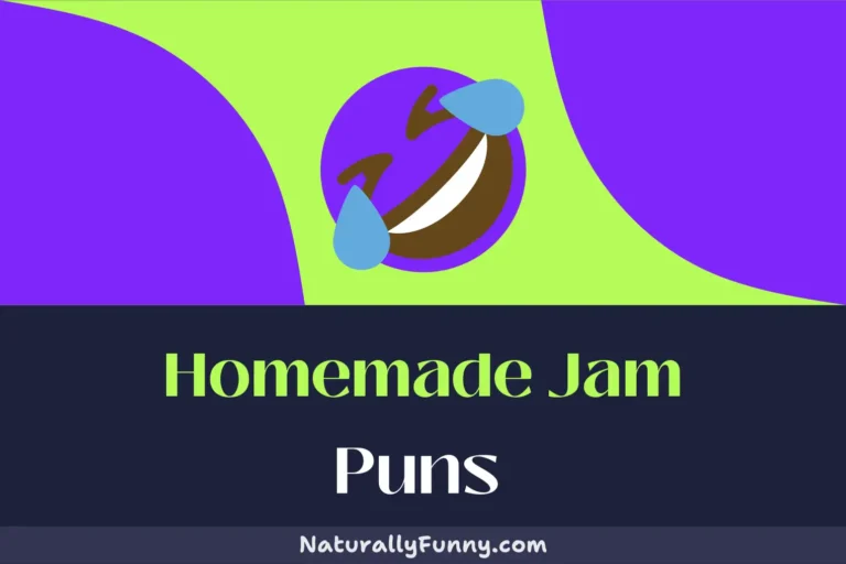 474 Homemade Jam Puns to Preserve Your Sense of Humor