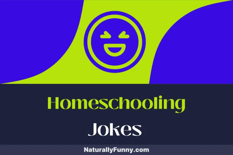 997 Homeschooling Jokes to Lighten Up Lesson Plans