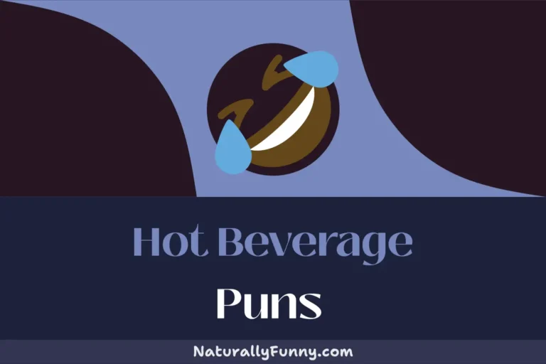 688 Hot Beverage Puns That Will Espresso Your Creativity