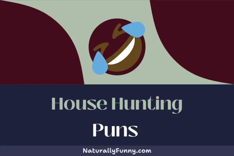 470 House Hunting Puns for a Solid Foundation of Fun