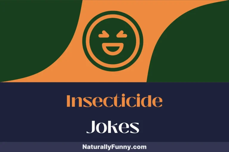 758 Insecticide Jokes for an Entomologist’s Entertainment