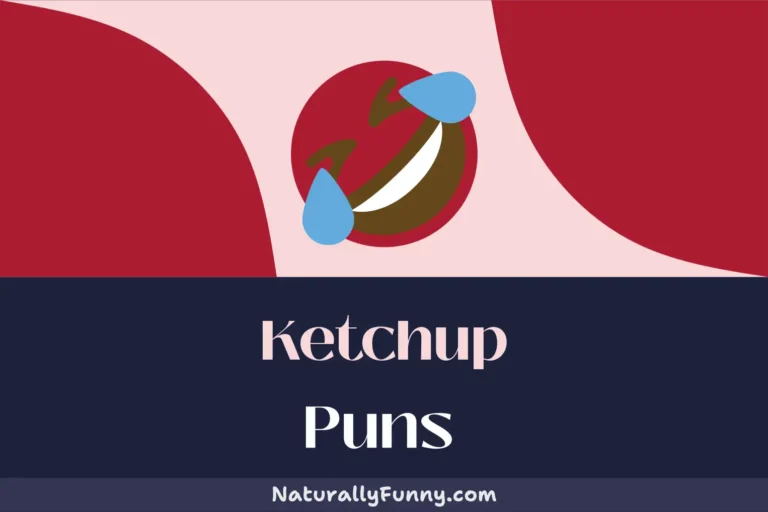 664 Ketchup Puns to Bottle Up Your Boredom