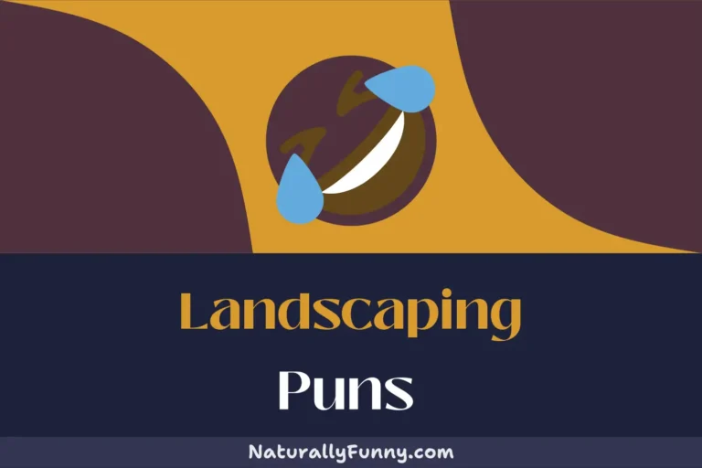 641 Landscaping Puns for a Bed of Laughter
