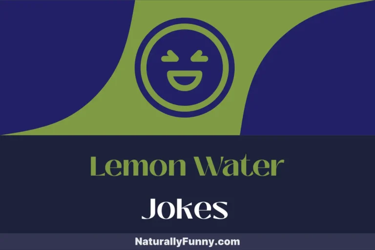 722 Lemon Water Jokes for a Refreshingly Funny Read