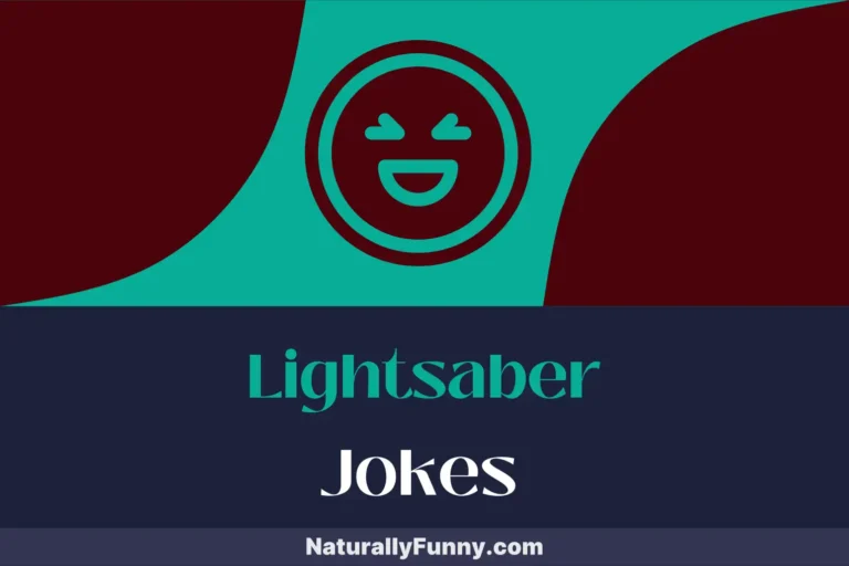 812 Light Saber Jokes for Galactic Giggle Sessions