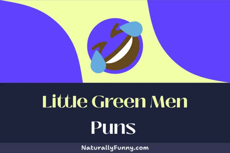 337 Little Green Men Puns to Make Every Day a Cosmic Comedy