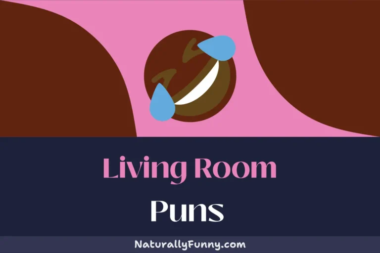 620 Living Room Puns That Will Seat You in Stitches