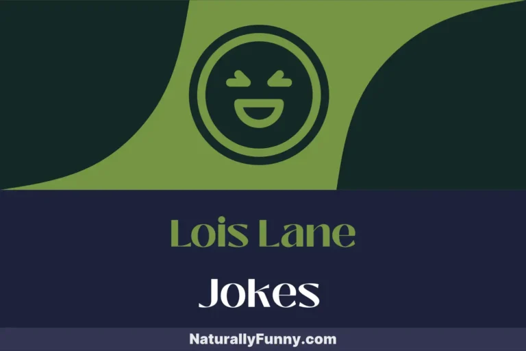 1048 Lois Lane Jokes for Unforgettable Comic Book Parties