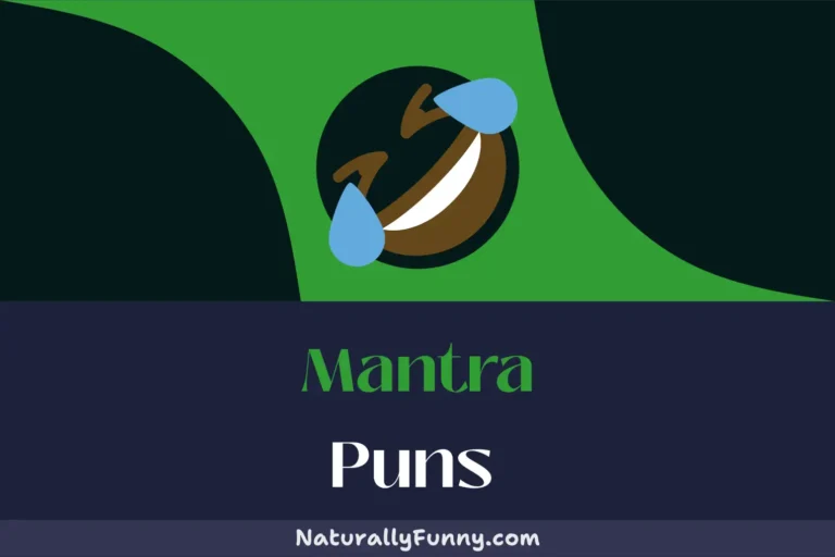 714 Mantra Puns That Take Your Humor to Nirvana