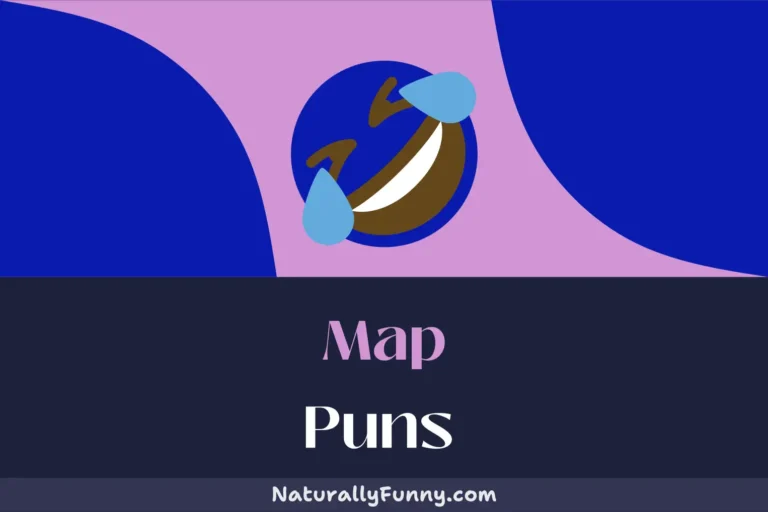 557 Map Puns for Charting a Course to Comedy