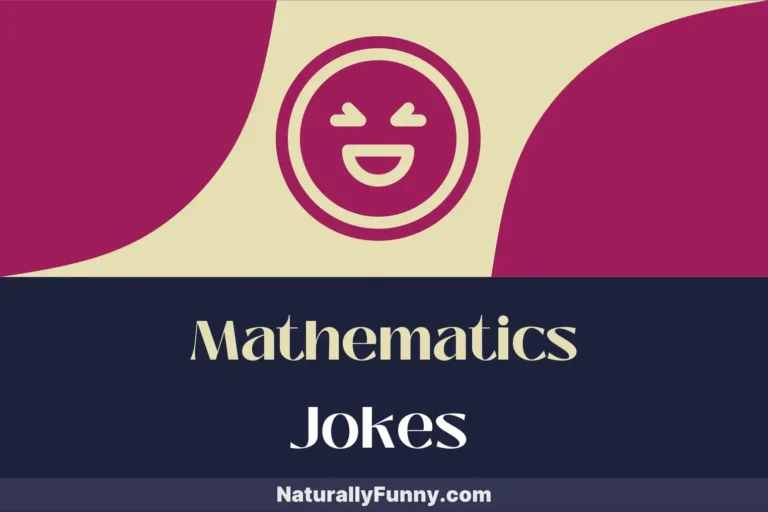 458 Mathematics Jokes to Multiply Your Mirth