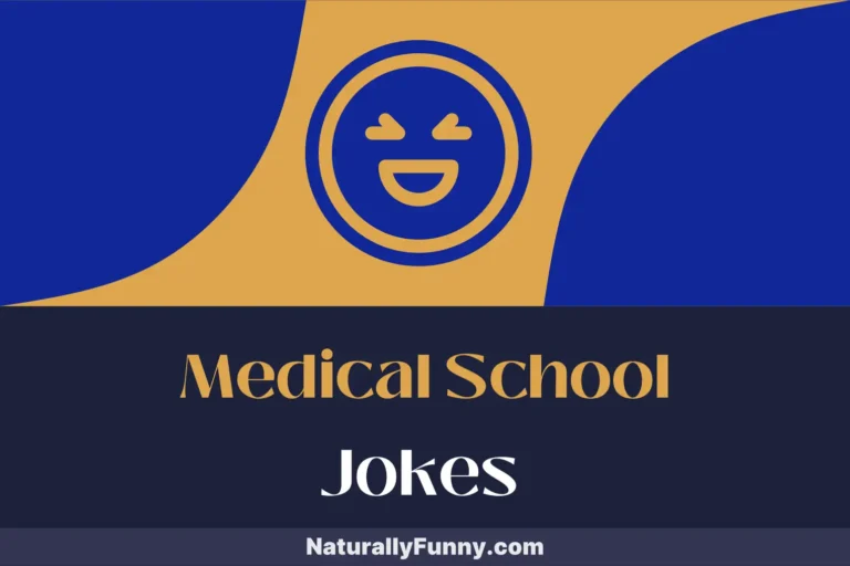 852 Medical School Jokes That Inject Humor into Your Veins