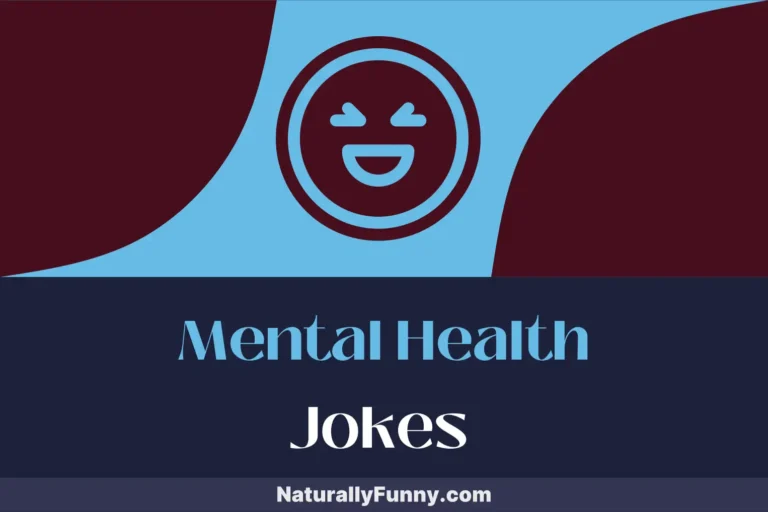 817 Mental Health Jokes to Crack Up Your Counselor