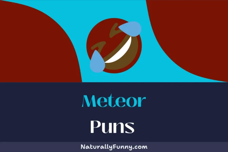 650 Meteor Puns That Will Make You Comet-ly Lose It