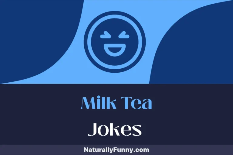 554 Milk Tea Jokes That Sugar-Coat Your Sense of Humor