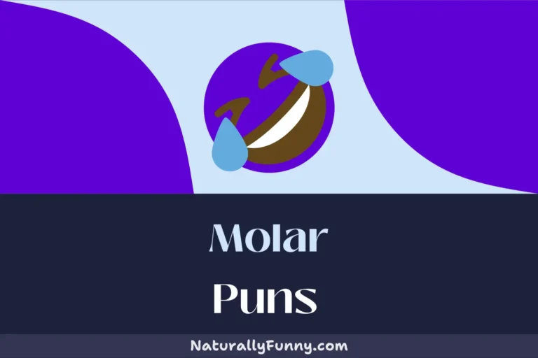 685 Molar Puns That Will Leave You Flossing with Laughter
