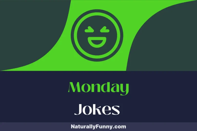 469 Monday Jokes That Kickstart Your Week with Laughter