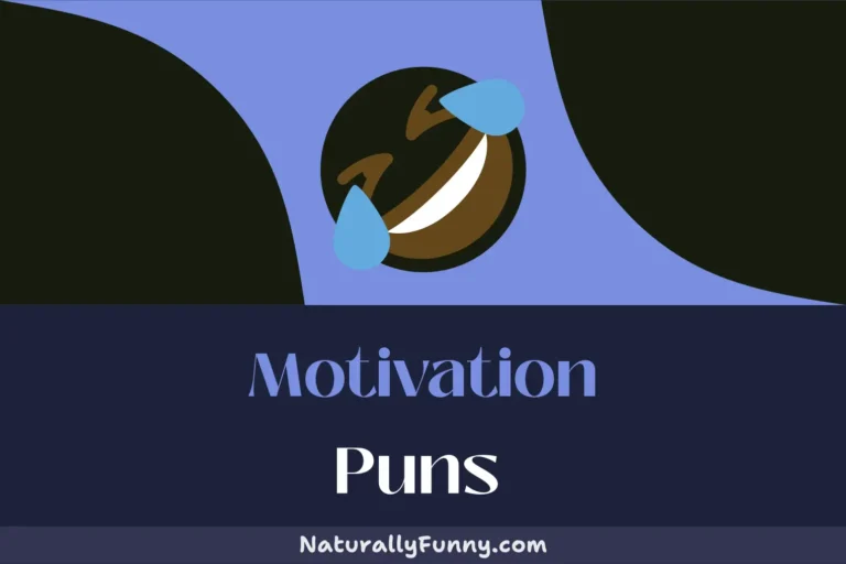 744 Motivation Puns to Boost Your Funny Bone