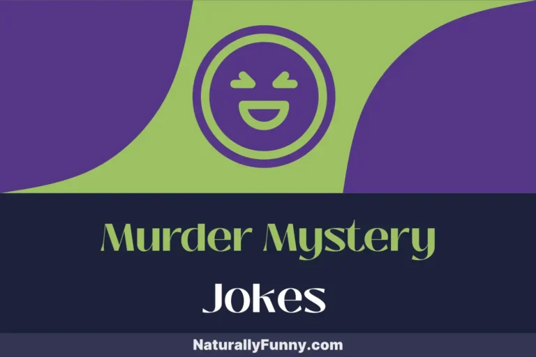 780 Murder Mystery Jokes to Investigate for a Belly Laugh