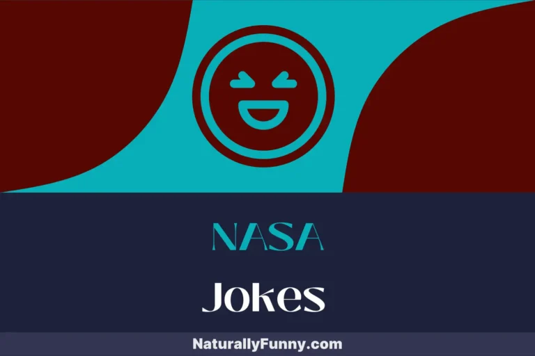 539 NASA Jokes That Deliver Cosmic Comedy