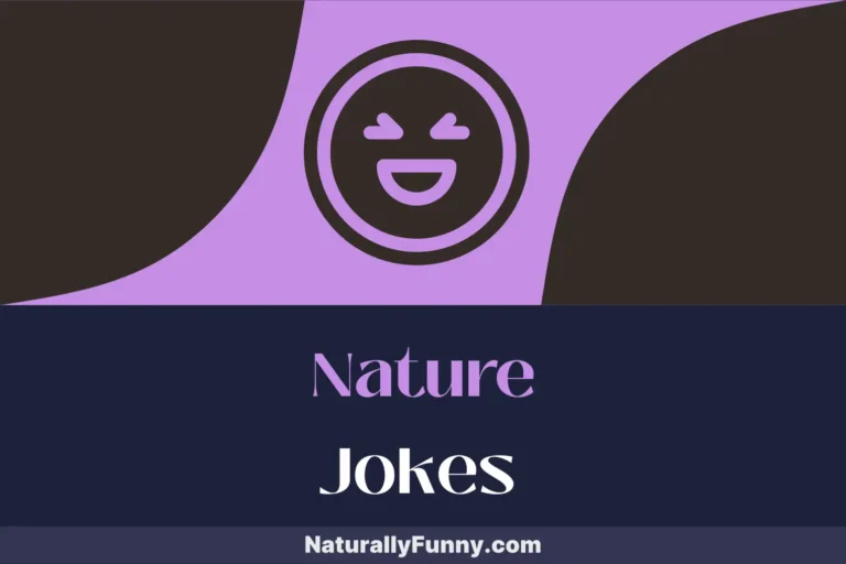251 Nature Jokes for Branching Out Your Humor
