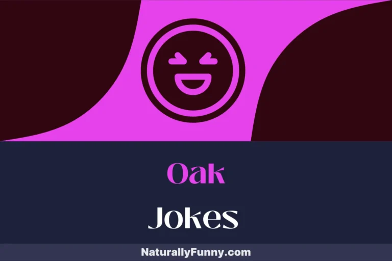 637 Oak Jokes for Tree-Mendous Fun