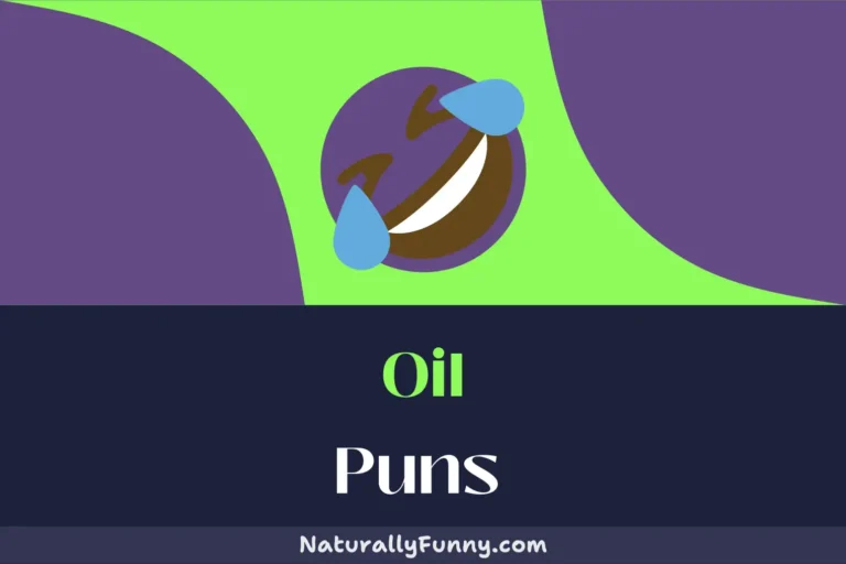 698 Oil Puns for a Barrel of Laughs