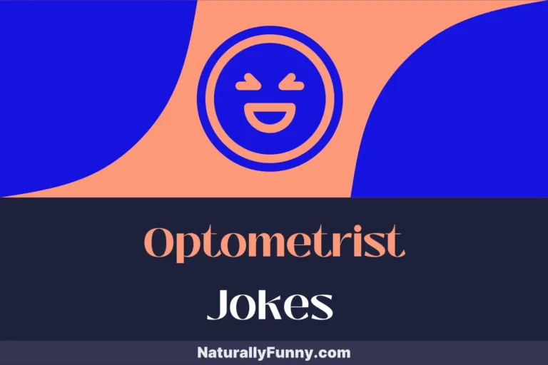 829 Optometrist Jokes to Correct Your Comedy Blind Spots