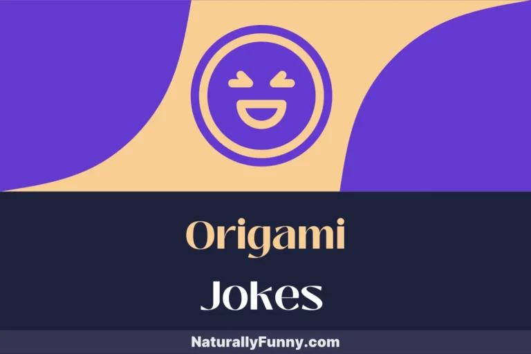 827 Origami Jokes to Crinkle Your Comedic Side