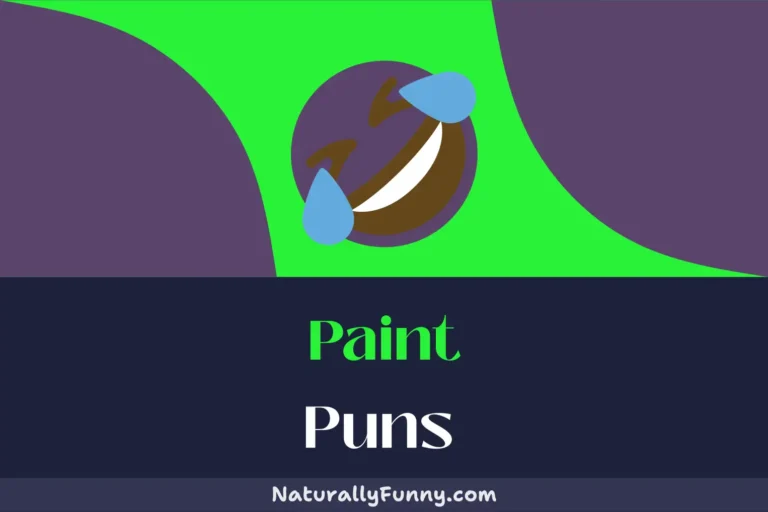 598 Paint Puns That Draw Out Unstoppable Giggles