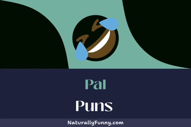 657 Pal Puns to Lighten Up Any Conversation